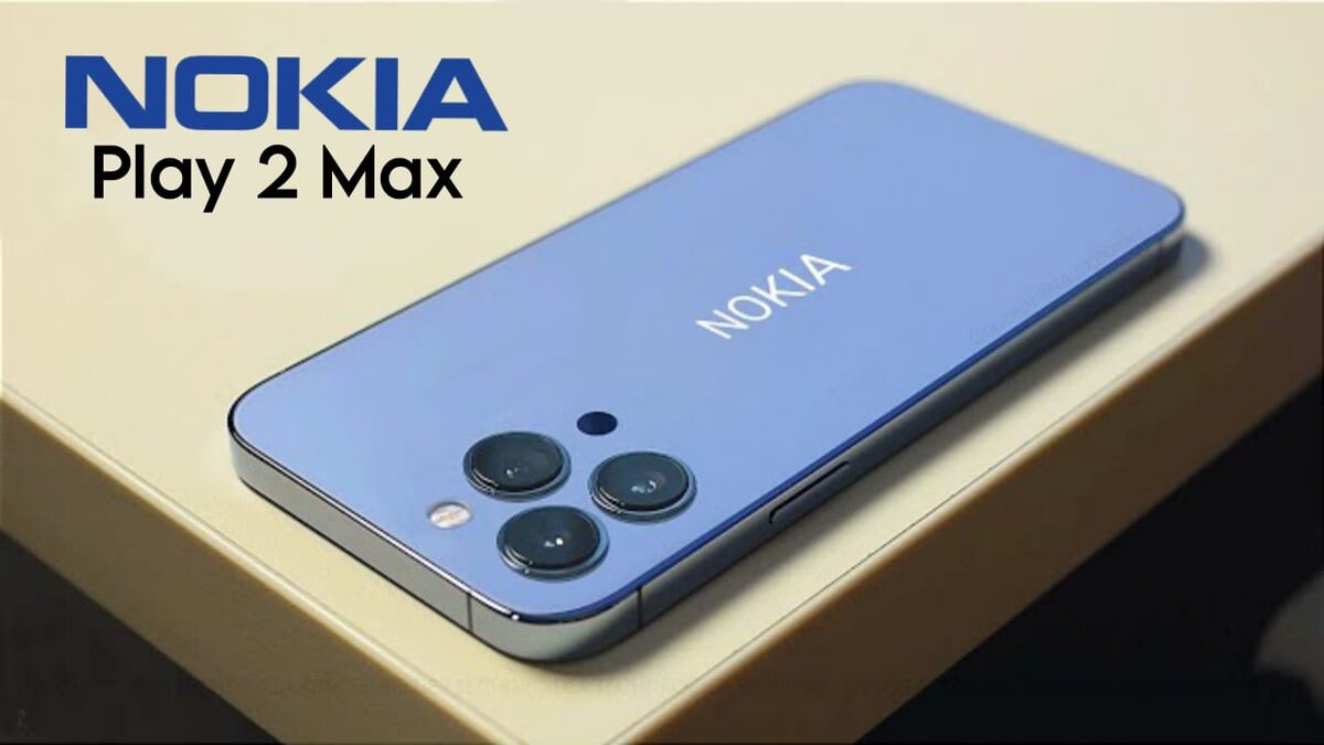 108MP धांसू कैमरा क्वालिटी के साथ आ गया Nokia का जबरदस्त Nokia Play 2 Max स्मार्टफोन, बेहद कम कीमत में
